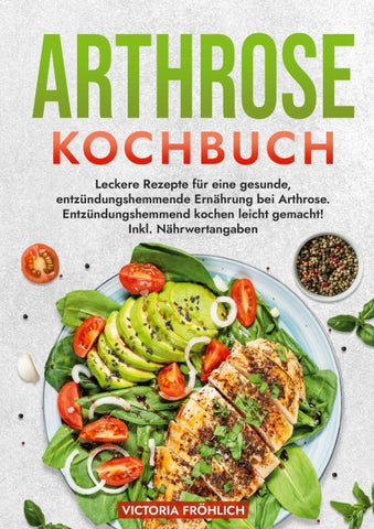 Arthrose Kochbuch