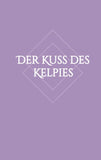 Der Kuss des Kelpies