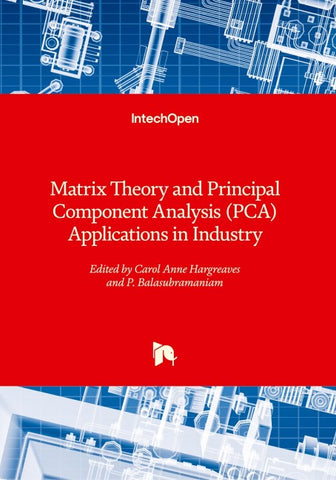 Matrix Theory and Principal Component Analysis (PCA) Applications in Industry