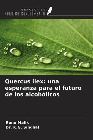 Quercus ilex: una esperanza para el futuro de los alcohólicos