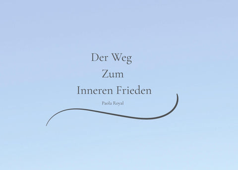 Der Weg Zum Inneren Frieden