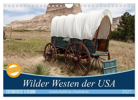 Wilder Westen USA (Wandkalender 2027 DIN A4 quer), CALVENDO Monatskalender