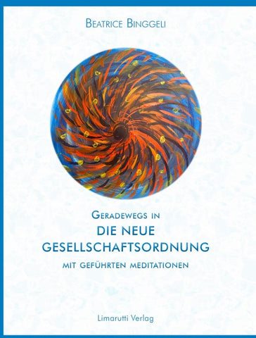 Geradewegs in eine neu Gesellschaftsordnung