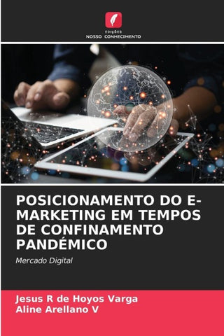 POSICIONAMENTO DO E-MARKETING EM TEMPOS DE CONFINAMENTO PANDÉMICO