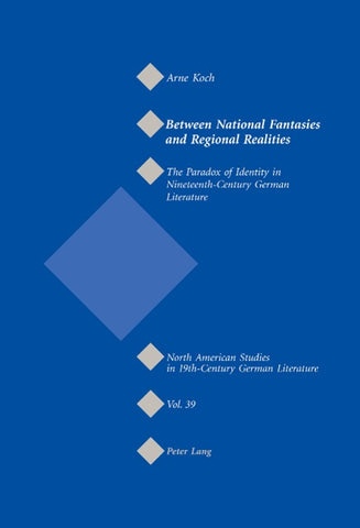 Between National Fantasies and Regional Realities