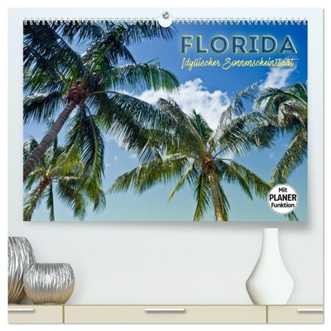 FLORIDA Idyllischer Sonnenscheinstaat (hochwertiger Premium Wandkalender 2026 DIN A2 quer), Kunstdruck in Hochglanz