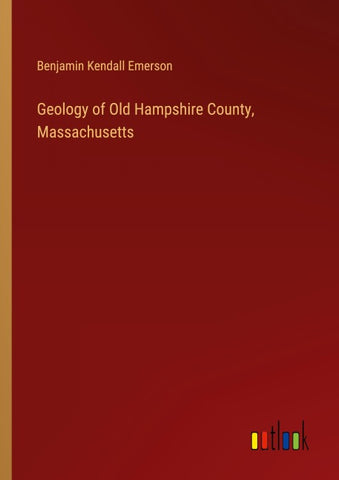 Geology of Old Hampshire County, Massachusetts