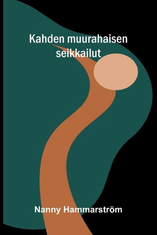 Kahden muurahaisen seikkailut