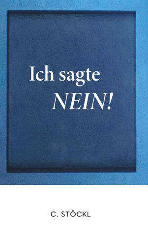 Ich sagte Nein!
