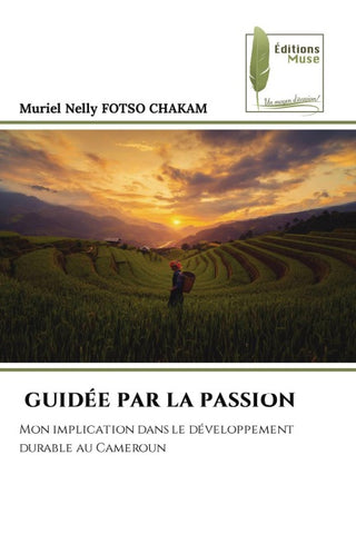 GUIDÉE PAR LA PASSION