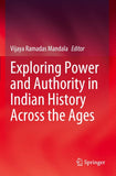 Exploring Power and Authority in Indian History Across the Ages
