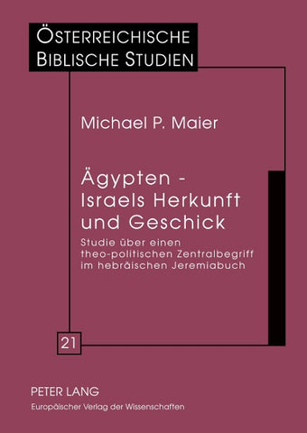 Ägypten – Israels Herkunft und Geschick