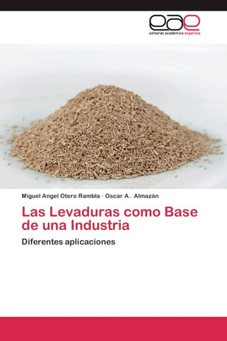 Las Levaduras como Base de una Industria