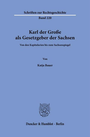 Karl der Große als Gesetzgeber der Sachsen.