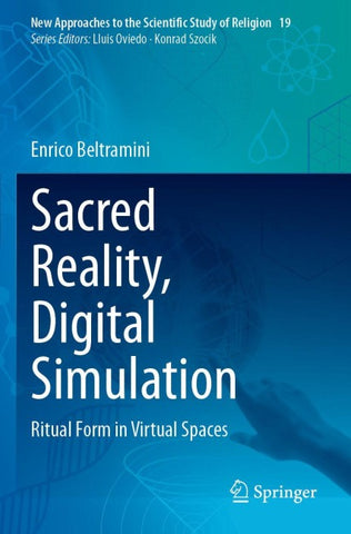 Sacred Reality, Digital Simulation