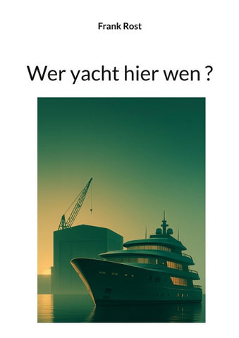 Wer yacht hier wen