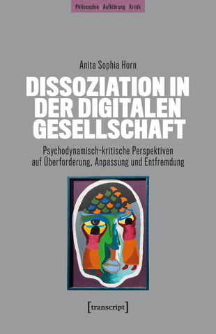 Dissoziation in der digitalen Gesellschaft