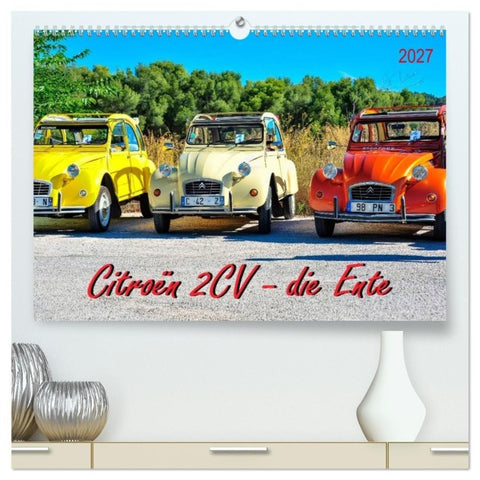 Citroën 2CV - die Ente (hochwertiger Premium Wandkalender 2027 DIN A2 quer), Kunstdruck in Hochglanz
