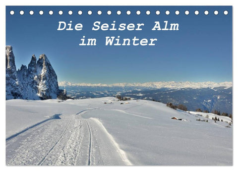 Die Seiser Alm im Winter (Tischkalender 2026 DIN A5 quer), CALVENDO Monatskalender