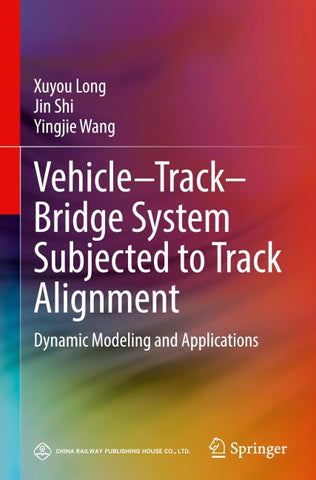 Vehicle–Track–Bridge System Subjected to Track Alignment