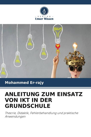 ANLEITUNG ZUM EINSATZ VON IKT IN DER GRUNDSCHULE