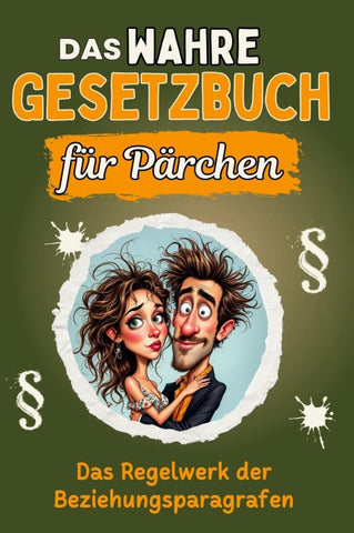 Das wahre Gesetzbuch für Pärchen