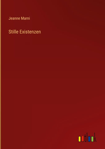 Stille Existenzen