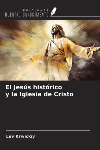 El Jesús histórico y la Iglesia de Cristo