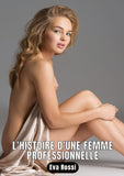 L'HISTOIRE D'UNE FEMME PROFESSIONNELLE