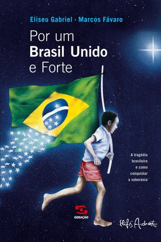 Por um Brasil mais unido e forte