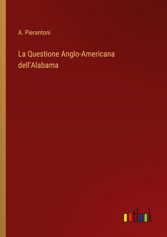 La Questione Anglo-Americana dell'Alabama
