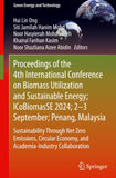 Proceedings of the 4th International Conference on Biomass Utilization and Sustainable Energy; ICoBiomasSE 2024; 2–3 September; Penang, Malaysia