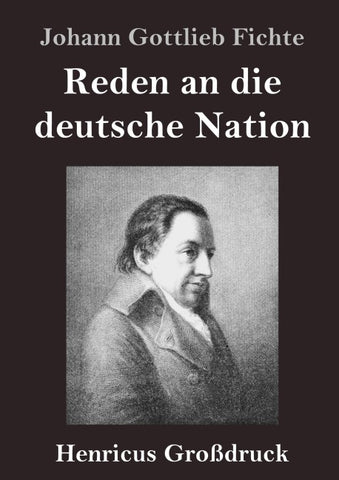 Reden an die deutsche Nation (Großdruck)