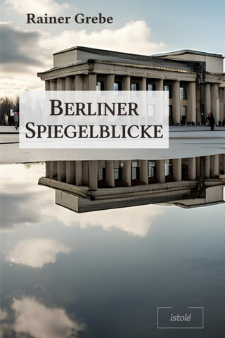 Berliner Spiegelblicke