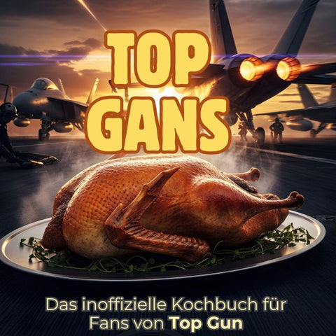 Das inoffizielle Kochbuch für Fans von Top Gun