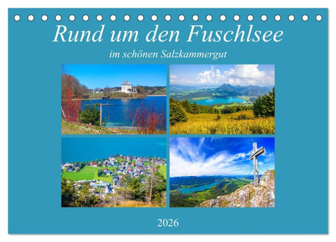 Rund um den Fuschlsee (Tischkalender 2026 DIN A5 quer), CALVENDO Monatskalender