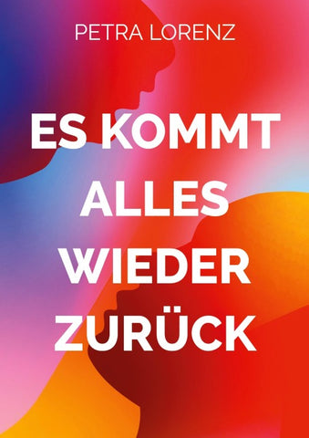 Es kommt alles wieder zurück