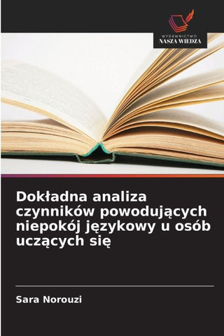 Dok¿adna analiza czynników powoduj¿cych niepokój j¿zykowy u osób ucz¿cych si¿