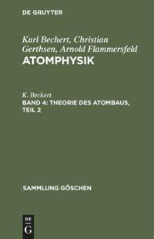 Theorie des Atombaus, Teil 2