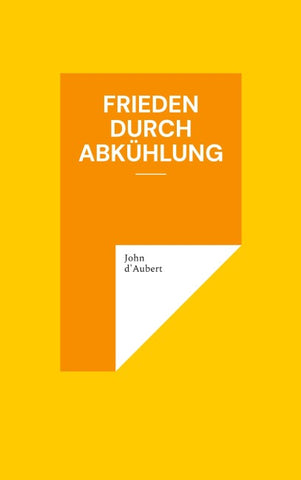 Frieden durch Abkühlung