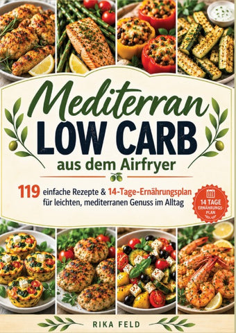 Mediterran Low Carbaus dem Airfryer