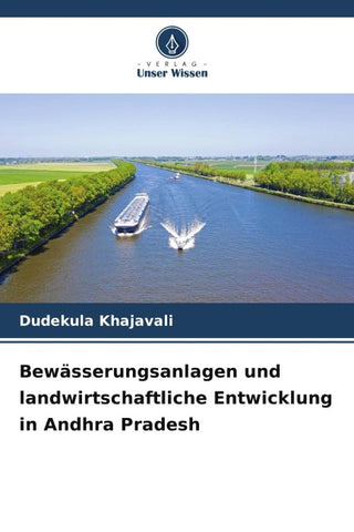 Bewässerungsanlagen und landwirtschaftliche Entwicklung in Andhra Pradesh