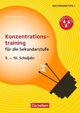 Konzentrationstraining für die Sekundarstufe (2. Auflage) - 5. - 10. Schuljahr
