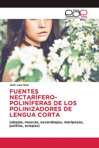 FUENTES NECTARÍFERO-POLINÍFERAS DE LOS POLINIZADORES DE LENGUA CORTA