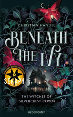 Beneath the Ivy - The Witches of Silvercrest Coven