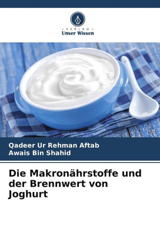 Die Makronährstoffe und der Brennwert von Joghurt