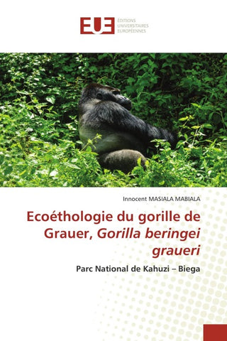 Ecoéthologie du gorille de Grauer, Gorilla beringei graueri