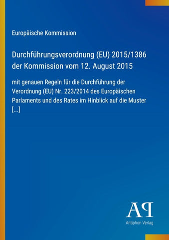 Durchführungsverordnung (EU) 2015/1386 der Kommission vom 12. August 2015