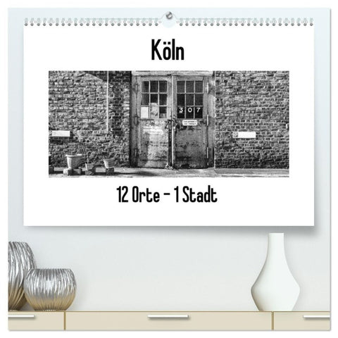 Köln. 12 Orte - 1 Stadt (hochwertiger Premium Wandkalender 2027 DIN A2 quer), Kunstdruck in Hochglanz