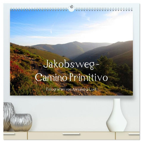 Jakobsweg - Camino Primitivo (hochwertiger Premium Wandkalender 2027 DIN A2 quer), Kunstdruck in Hochglanz